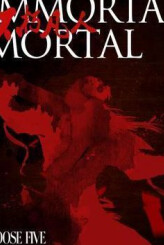 Immortal Mortal