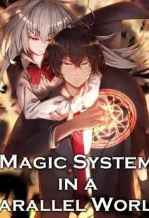 Magic System in a Parallel World