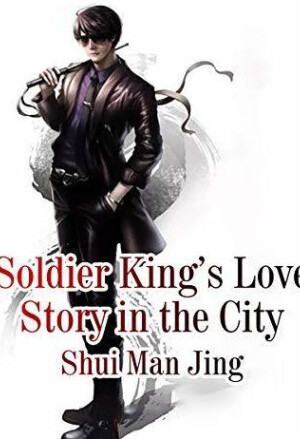 Soldier King's Love Story in the City